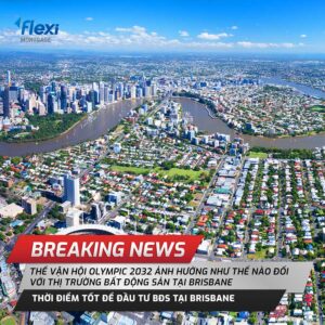 Olympic dẫn đến bất động sản Brisbane tăng đáng kể